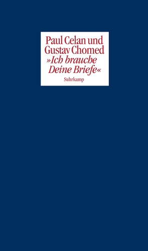 »Ich brauche Deine Briefe« von Celan,  Paul, Chomed,  Gustav, Köchel,  Jürgen, Wiedemann,  Barbara
