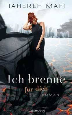 Ich brenne für dich von Henke,  Mara, Mafi,  Tahereh