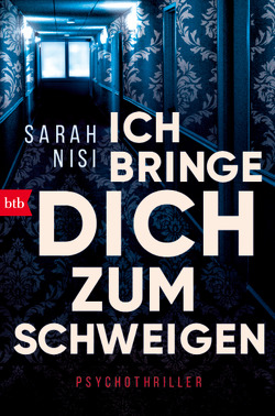 Ich bringe dich zum Schweigen von Nisi,  Sarah