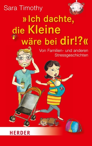 „Ich dachte, die Kleine wäre bei dir!?“ von Timothy,  Sara