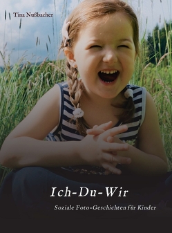 Ich-Du-Wir von Nußbacher,  Tina