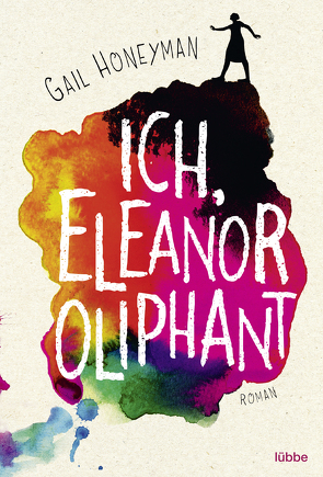 Ich, Eleanor Oliphant von Honeyman,  Gail, Kranefeld,  Alexandra