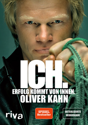 Ich. Erfolg kommt von innen. von Kahn,  Oliver