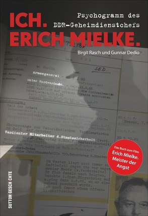 Ich. Erich Mielke von Dedio,  Gunnar, Gunnar Dedio, Rasch,  Birgit