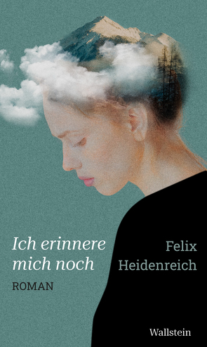 Ich erinnere mich noch von Heidenreich,  Felix