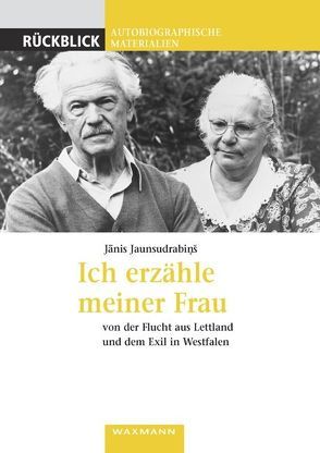 Ich erzähle meiner Frau von Jaunsudrabins,  Janis, Rozitis,  Ojars J.