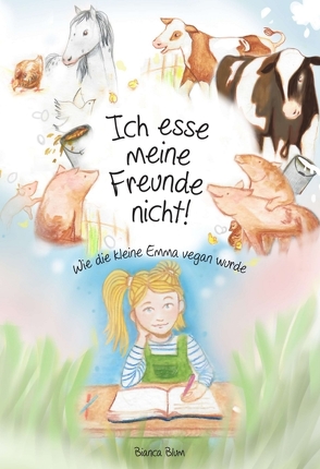 Ich esse meine Freunde nicht! von Blum,  Bianca, Kurpiella,  Céline