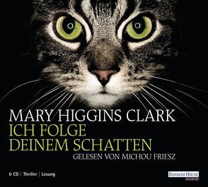 Ich folge deinem Schatten von Ebnet,  Karl-Heinz, Friesz,  Michou, Higgins Clark,  Mary