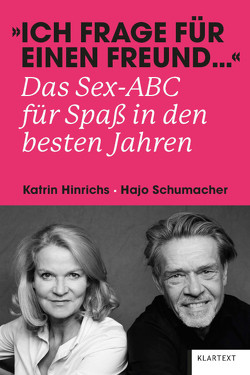 „Ich frage für einen Freund …“ von Hinrichs,  Katrin, Schumacher,  Hajo