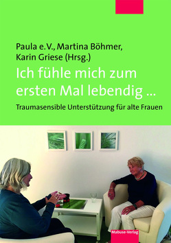 Ich fühle mich zum ersten Mal lebendig … von Böhmer,  Martina, Griese,  Karin