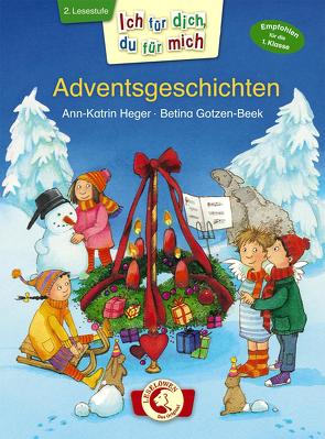 Ich für dich, du für mich – Adventsgeschichten von Gotzen-Beek,  Betina, Heger,  Ann-Katrin