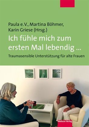 Ich fühle mich zum ersten Mal lebendig … von Böhmer,  Martina, Griese,  Karin