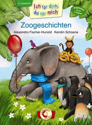 Ich für dich, du für mich – Zoogeschichten von Fischer-Hunold,  Alexandra, Schoene,  Kerstin