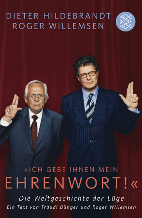 »Ich gebe Ihnen mein Ehrenwort!« von Hildebrandt,  Dieter, Willemsen,  Roger