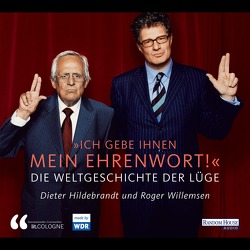 „Ich gebe Ihnen mein Ehrenwort“ von Hildebrandt,  Dieter, lit.COLOGNE, Willemsen,  Roger