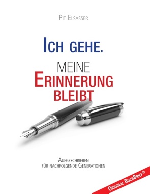 Ich gehe. Meine Erinnerung bleibt von Elsasser,  Pit