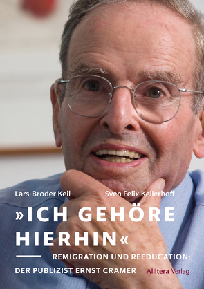 »Ich gehöre hierhin« von Keil,  Lars-Broder, Sven Felix,  Kellerhoff