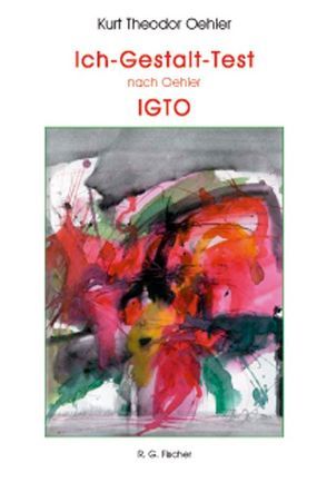 Ich-Gestalt-Test IGTO von Oehler,  Kurt Th