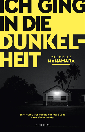 Ich ging in die Dunkelheit von Kemper,  Eva, McNamara,  Michelle