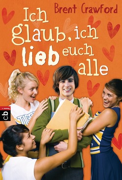 Ich glaub, ich lieb euch alle von Crawford,  Brent, Spangler,  Bettina