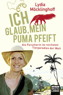 Ich glaub, mein Puma pfeift von Möcklinghoff,  Lydia