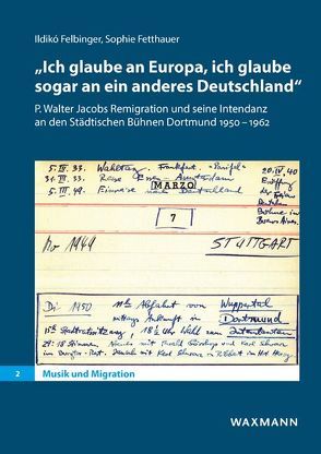 „Ich glaube an Europa, ich glaube sogar an ein anderes Deutschland“ von Felbinger,  Ildikó, Fetthauer,  Sophie