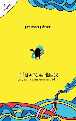 Ich glaube an Hühner von Köther,  Ferdinand