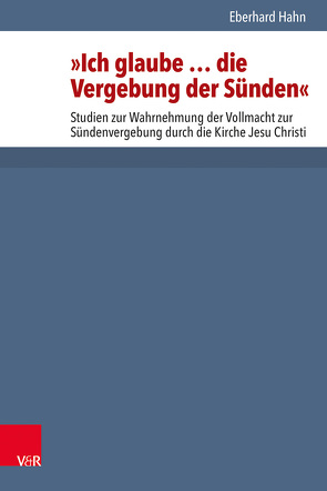 »Ich glaube … die Vergebung der Sünden« von Hahn,  Eberhard