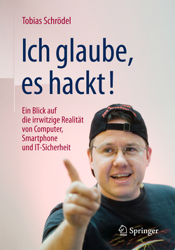 Ich glaube, es hackt! von Schrödel,  Tobias