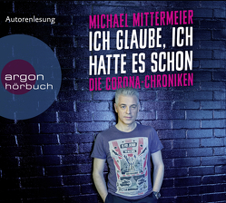 Ich glaube, ich hatte es schon von Mittermeier,  Michael