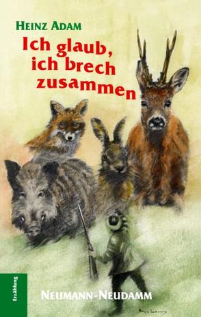 Ich glaub´ich brech zusammen von Adam,  Heinz, Lakomy,  Hans