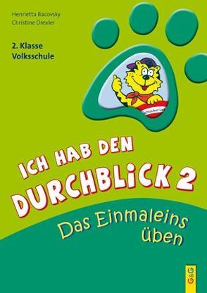 Ich hab den Durchblick 2 – Das Einmaleins üben von Bacovsky,  Henrietta, Drexler,  Christine, Wolff,  Katrin