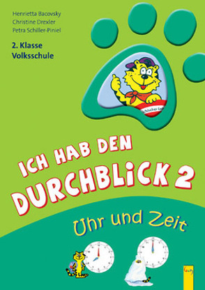 Ich hab den Durchblick 2 – Uhr und Zeit von Bacovsky,  Henrietta, Drexler,  Christine, Schiller-Piniel,  Petra, Wolff,  Katrin