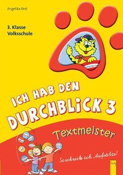 Ich hab den Durchblick 3 – Textmeister von Kratzer,  Elena, Resl,  Angelika