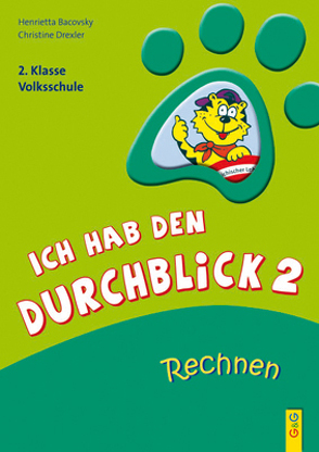 Ich hab den Durchblick 2 – Rechnen von Bacovsky,  Henrietta, Drexler,  Christine, Wolff,  Katrin