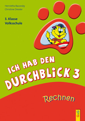 Ich hab den Durchblick 3 – Rechnen von Bacovsky,  Henrietta, Drexler,  Christine, Wolff,  Katrin