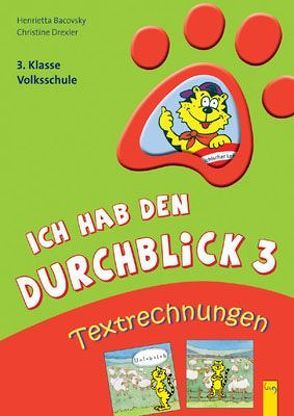 Ich hab den Durchblick 3 – Textrechnungen von Bacovsky,  Henrietta, Drexler,  Christine, Wolff,  Katrin