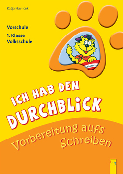 Ich hab den Durchblick – Vorbereitung aufs Schreiben von Havlicek,  Katja, Kretschmann,  Moidi