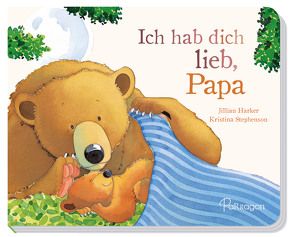 Ich hab dich lieb, Papa von Harker,  Jillian, Lehmann,  Kirsten E., Stephenson,  Kristina