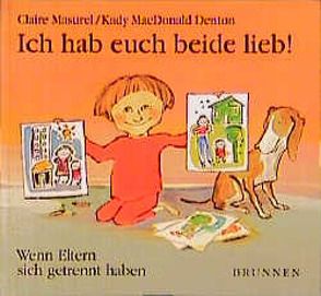 Ich hab euch beide lieb! von Masurel,  Claire