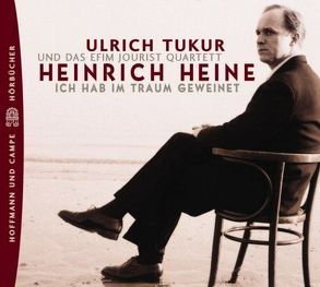 Ich hab im Traum geweinet von Heine,  Heinrich, Tukur,  Ulrich, Wegner,  Matthias