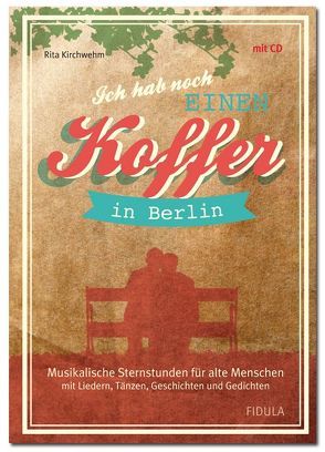 Ich hab noch einen Koffer in Berlin von Rita,  Kirchwehm