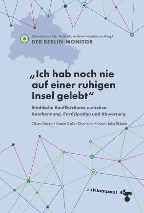 »Ich hab noch nie auf einer ruhigen Insel gelebt« von Celik,  Kazim, Decker,  Oliver, Höcker,  Charlotte, Pickel,  Gert, Reimer-Gordinskaya,  Katrin, Schüler,  Julia