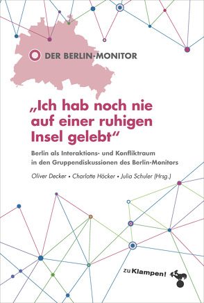 »Ich hab noch nie auf einer ruhigen Insel gelebt« von Celik,  Kazim, Decker,  Oliver, Höcker,  Charlotte, Pickel,  Gert, Reimer-Gordinskaya,  Katrin, Schüler,  Julia