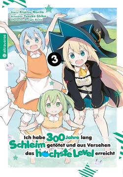 Ich habe 300 Jahre lang Schleim getötet und aus Versehen das höchste Level erreicht 03 von Benio, Kowalsky,  Yuki, Morita,  Kisetsu, Shiba,  Yuskue