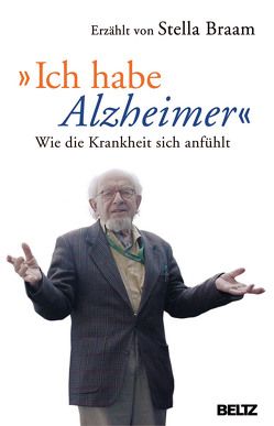 ‚Ich habe Alzheimer‘ von Braam,  Stella, Häring,  Stefan, Kiefer,  Verena