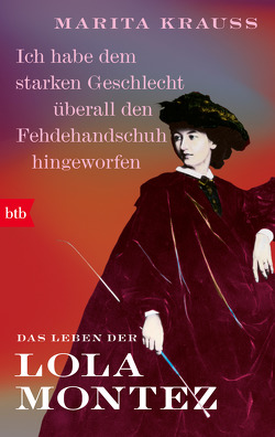 ‚Ich habe dem starken Geschlecht überall den Fehdehandschuh hingeworfen‘ von Krauss,  Marita