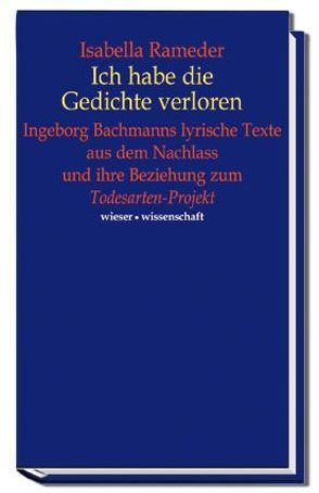 Ich habe die Gedichte verloren von Rameder,  Isabella