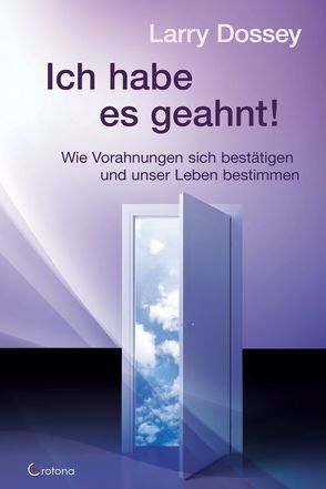 Ich habe es geahnt! von Dossey,  Larry