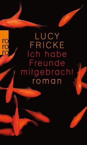 Ich habe Freunde mitgebracht von Fricke,  Lucy